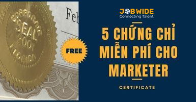 5 CHỨNG CHỈ MIỄN PHÍ NÂNG TẦM CV CHO MARKETER