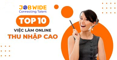 Top 10 việc làm online mang lại thu nhập cao 2023